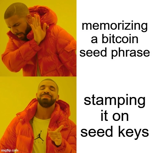 memorizing a bitcoin seed phrase no stamping it on seed keys yes